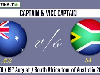 AUS vs SA Top 3 Captain Pick 1st ODI Match, 19th August