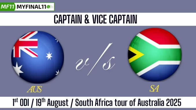 AUS vs SA Top 3 Captain Pick 1st ODI Match, 19th August