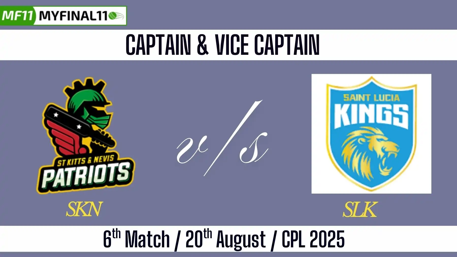 SKN vs SLK Top 3 Captain and Vice-Captain Pick for 6th Match - Caribbe...