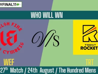 WEF vs TRT Who Will WIn Today 27th Match?