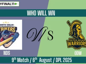 NDS vs ODW Top 3 Captain Pick 9th T20 Match, 6th August
