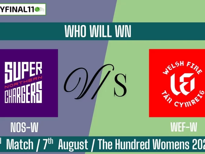 NOS-W vs WEF-W Who Will WIn Today 3rd Match?
