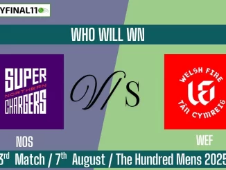 NOS vs WEF Who Will WIn Today 3rd Match?