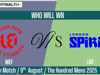 WEF vs LNS Who Will WIn Today 6th Match?