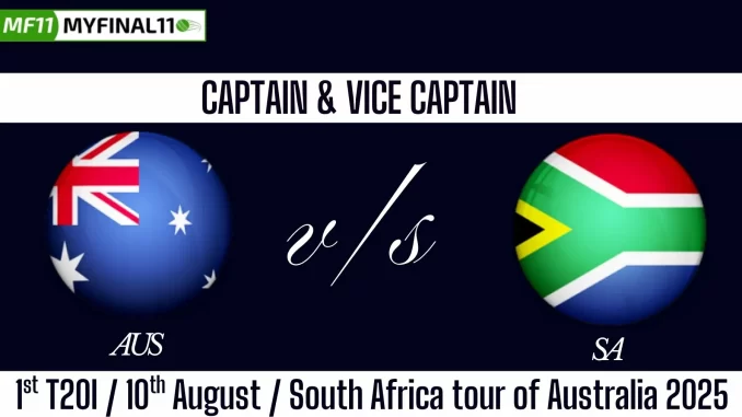 AUS vs SA Top 3 Captain Pick 1st T20I Match, 10th August