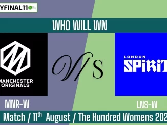 MNR-W vs LNS-W Who Will WIn Today 9th T20 Match?