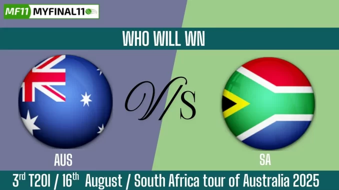 AUS vs SA Who Will WIn Today 3rd T20I Match?