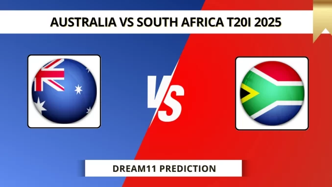 AUS VS SA Dream11 Prediction AUSTRALIA VS SOUTH AFRICA T20I 2025