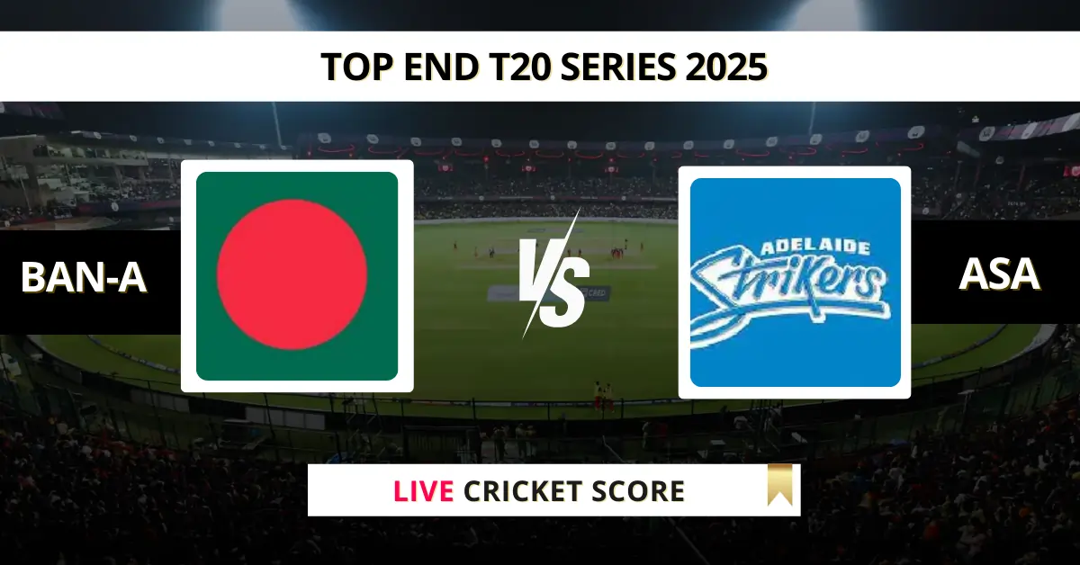BAN-A vs ASA Live Score: Scorecard, Ball by Ball Commentary - Match 33...
