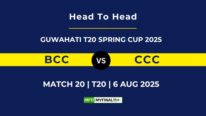 BCC VS CCC Player Battle, Head to Head GUWAHATI T20 SPRING CUP 2025