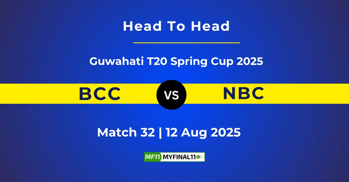BCC vs NBC Player Battle & Head to Head Team Stats - Guwahati T20 ...
