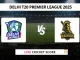CDK VS ODW Live Cricket Score DELHI T20 PREMIER LEAGUE 2025
