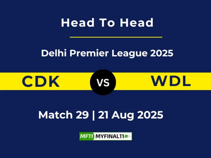 CDK vs WDL Player Battle, Head to Head Delhi Premier League 2025