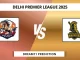 EDR VS ODW Dream11 Prediction DELHI PREMIER LEAGUE 2025