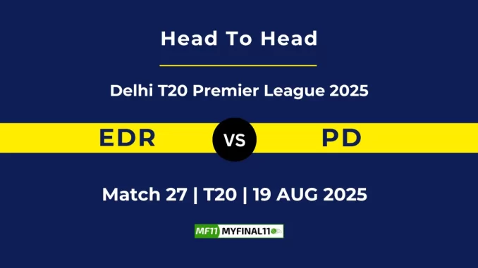 EDR vs PD Player Battle, Head to Head Delhi T20 Premier League 2025