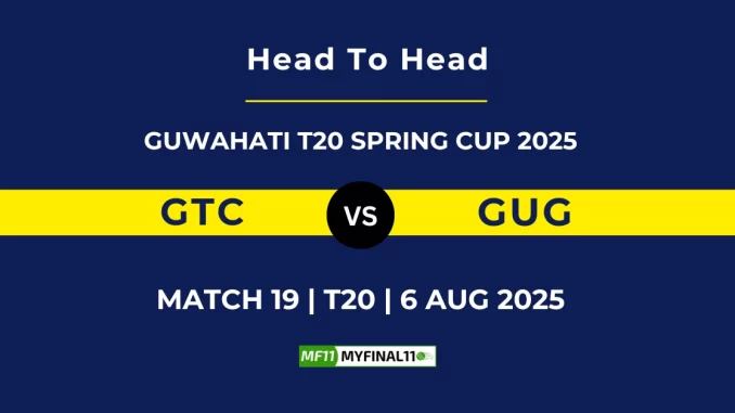GTC VS GUG Player Battle, Head to Head GUWAHATI T20 SPRING CUP 2025
