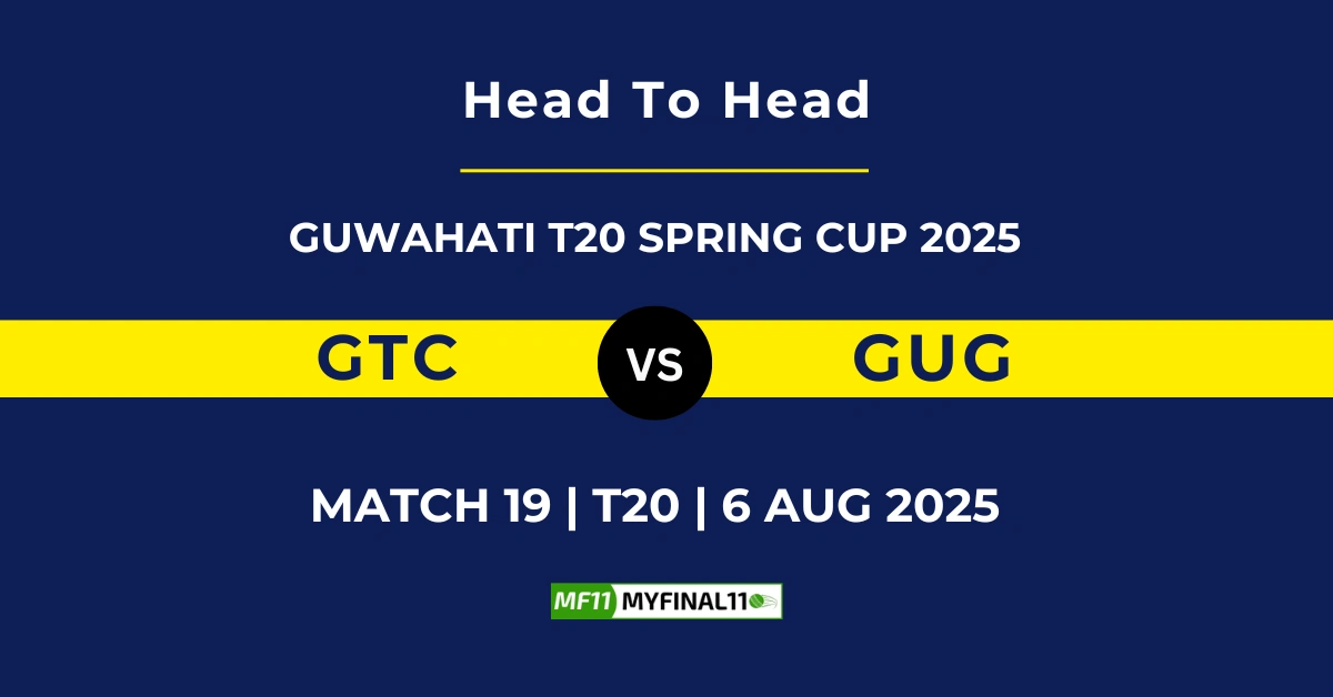 GTC vs GUG Player Battle & Head to Head Team Stats - Guwahati T20 ...