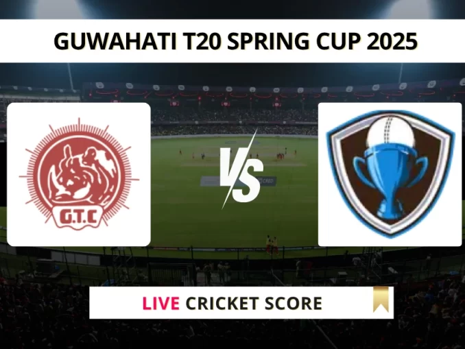 GTC VS NVR Live Cricket Score GUWAHATI T20 SPRING CUP 2025