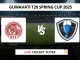GTC VS NVR Live Cricket Score GUWAHATI T20 SPRING CUP 2025