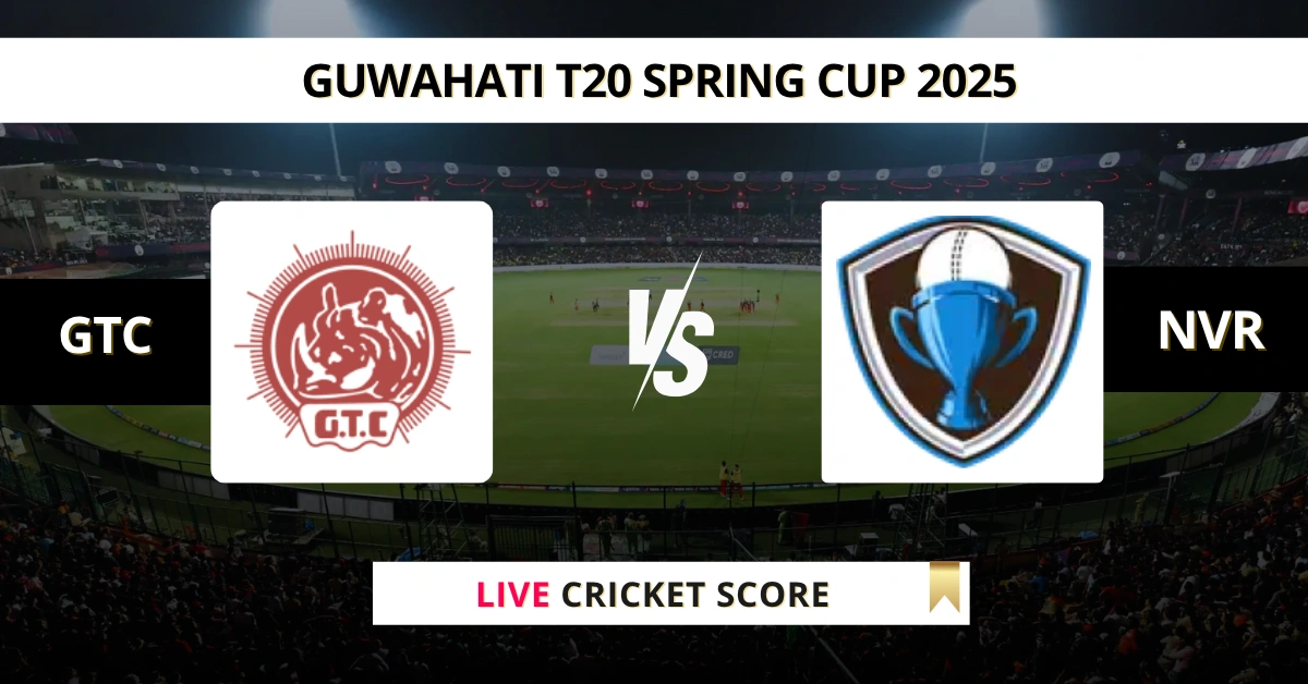 GTC vs NVR Live Score: Scorecard, Ball by Ball Commentary - Match 26, ...