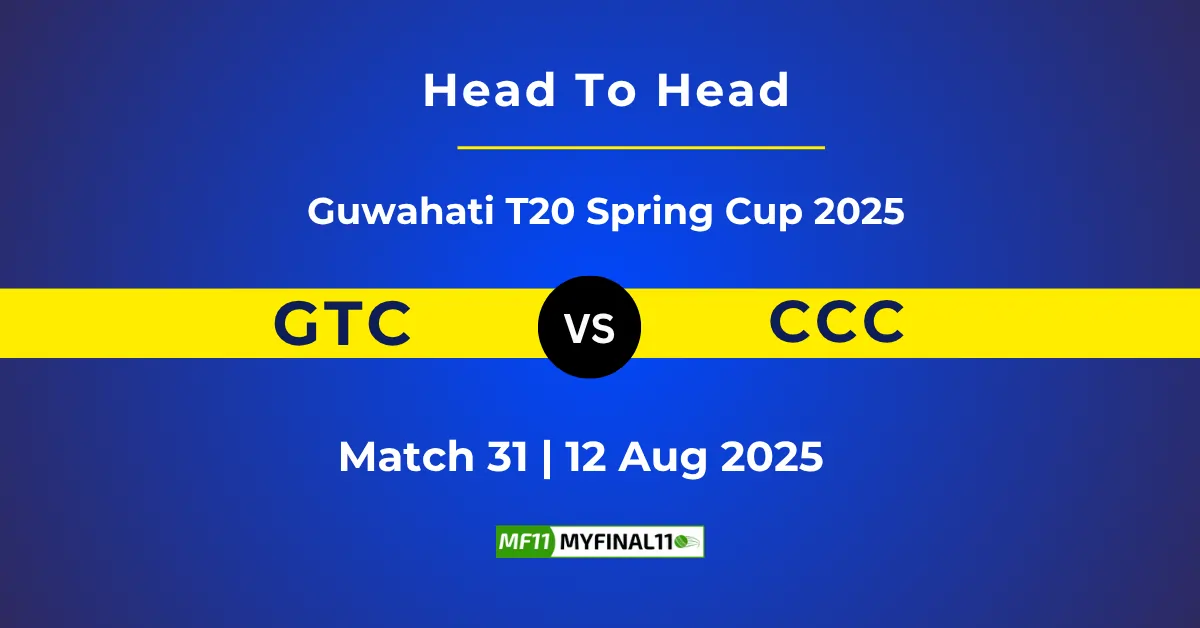 GTC vs CCC Player Battle & Head to Head Team Stats - Guwahati T20 ...