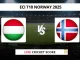 HUN vs NOR Live Cricket Score ECI T10 Norway 2025