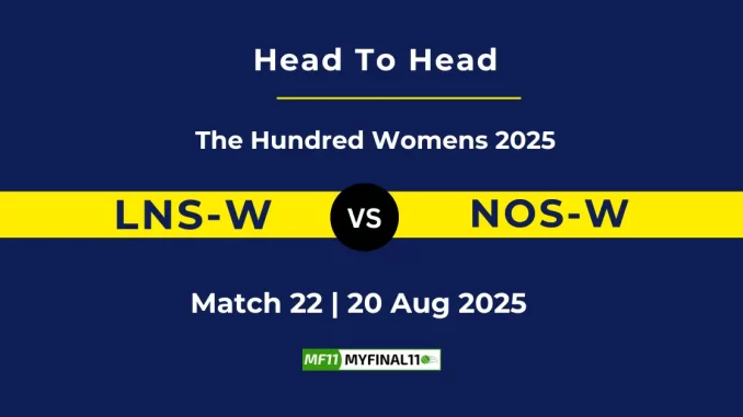 LNS-W vs NOS-W Player Battle, Head to Head The Hundred Womens 2025