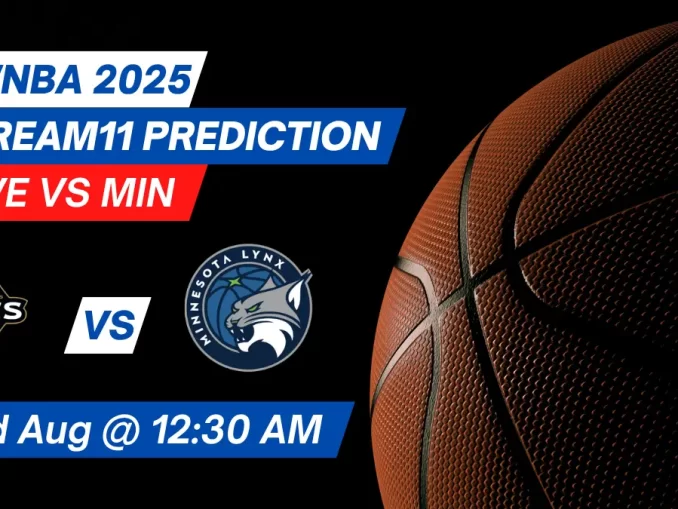 LVE vs MIN Dream11 Prediction Basketball: Lineup, Roster & Stats [WNBA 2025]