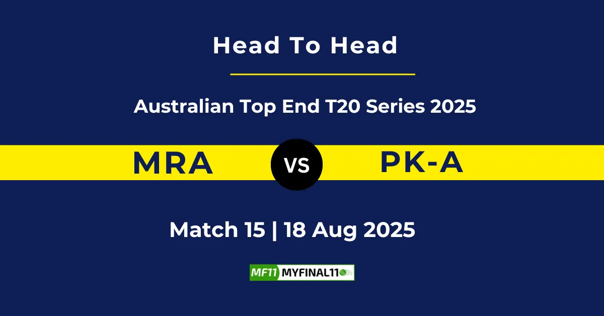 MRA vs PK-A Player Battle & Head to Head Team Stats - Australian T...