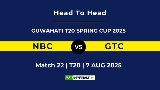 NBC VS GTC Player Battle, Head to Head GUWAHATI T20 SPRING CUP 2025