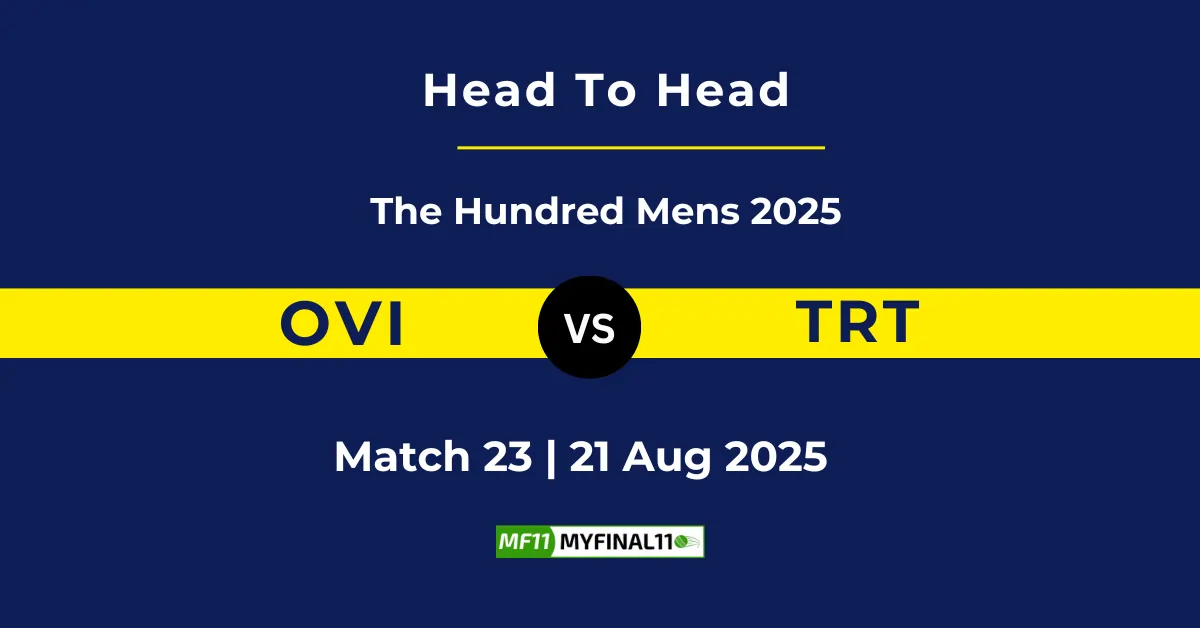 OVI vs TRT Player Battle & Head to Head Team Stats - The Hundred Mens ...