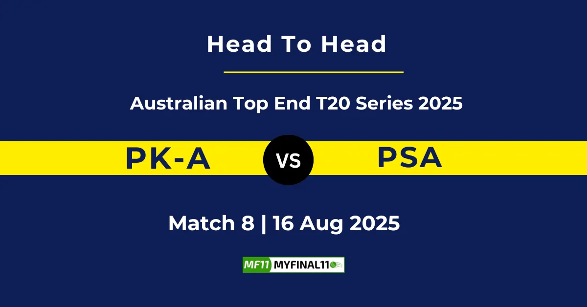 PK-A vs PSA Player Battle & Head to Head Team Stats - Australian T...