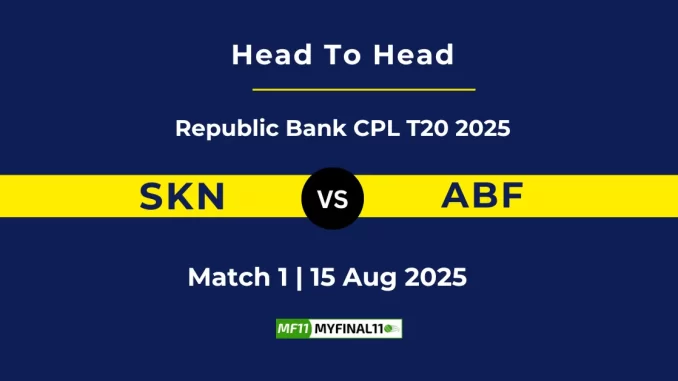 SKN vs ABF Player Battle & Head to Head Team Stats - Republic Bank CPL T20 2025