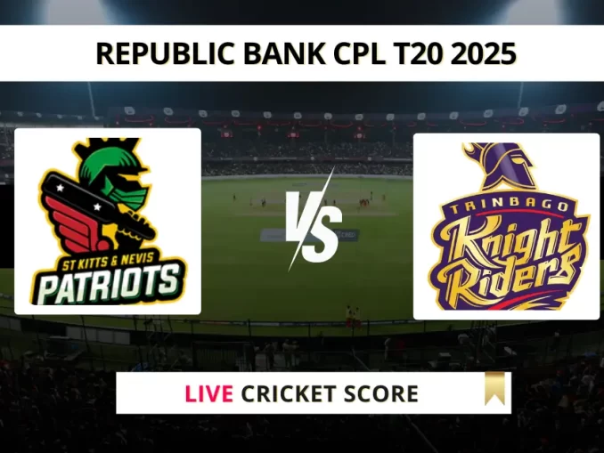 _SKN vs TKR Live Cricket Score Republic Bank CPL T20 2025