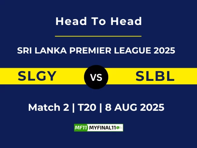 SLGY VS SLBL Player Battle, Head to Head SRI LANKA PREMIER LEAGUE 2025