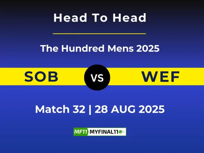 SOB vs WEF Player Battle & Head to Head Team Stats