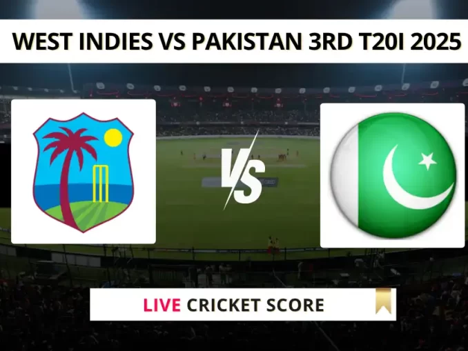 WI VS PAK Live Cricket Score WEST INDIES VS PAKISTAN 3RD t20i 2025