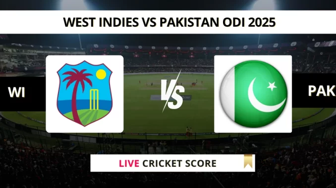 WI VS PAK Live Cricket Score WEST INDIES VS PAKISTAN ODI 2025