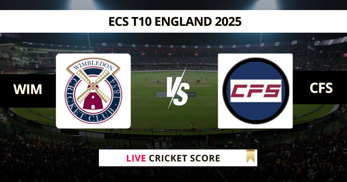 WIM vs CFS Live Score: Scorecard, Ball by Ball Commentary - Match 38, ...