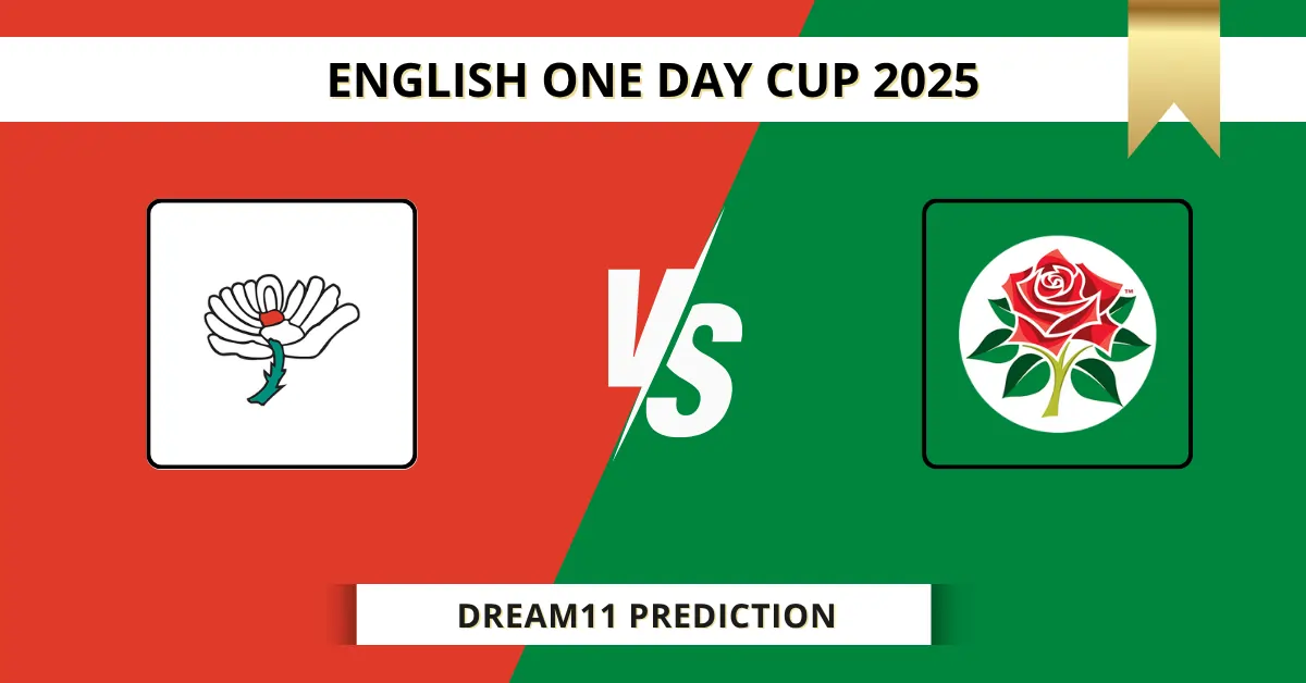 YOR vs LAN Dream11 Prediction Today: Pitch Report, Player Stats, &...