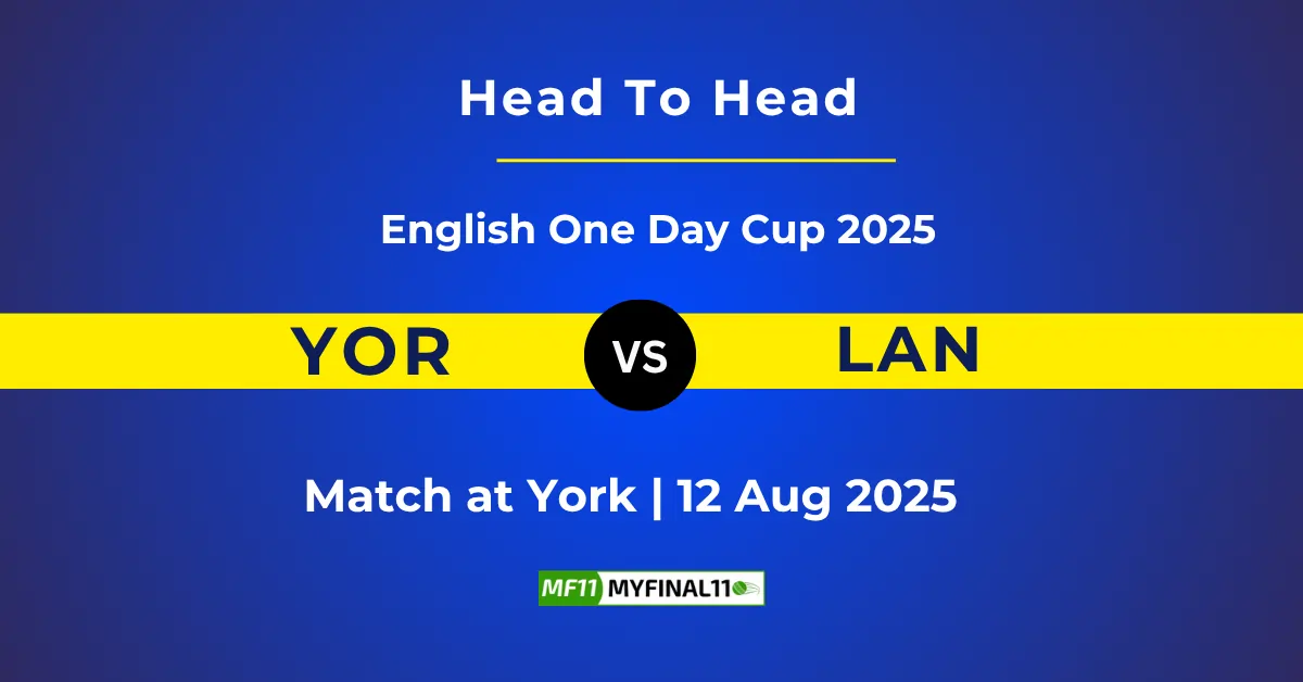 YOR vs LAN Player Battle & Head to Head Team Stats - English One D...
