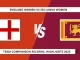 England Women vs Sri Lanka Women National Cricket Team Comparison 2025
