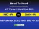 IND-W vs BAN-W Head to Head Team Stats & Player Battle in ODI 2025