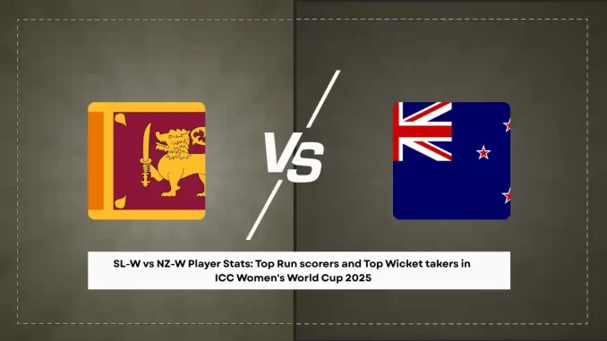 SL-W vs NZ-W Player Stats Top Run scorers and Top Wicket takers in ICC Women's World Cup 2025