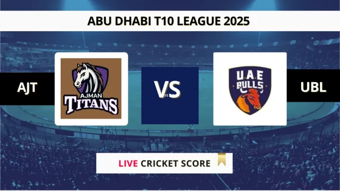 AJT vs UBL Live Score Abu Dhabi T10 League 2025