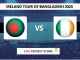 BAN vs IRE Live Score, 1st T20I, Ireland tour of Bangladesh 2025