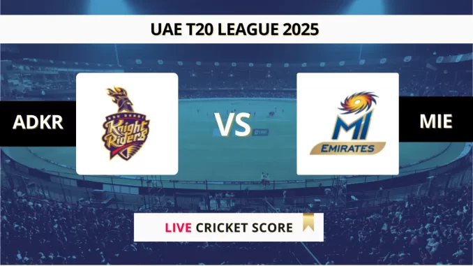 ADKR vs MIE Live Score International League T20 2025