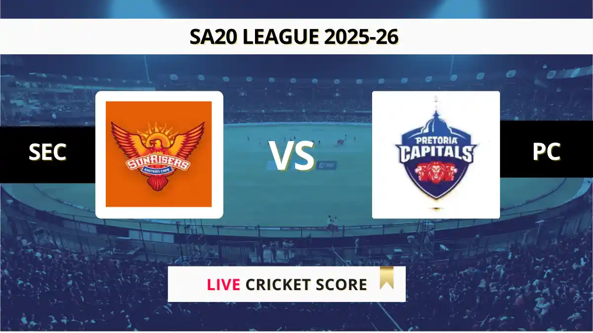 Sunrisers Eastern Cape vs Pretoria Capitals Live Score: Scorecard, Com...