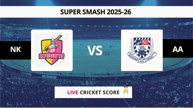 NK vs AA Live Score, 1st T20, Super Smash 2025-26