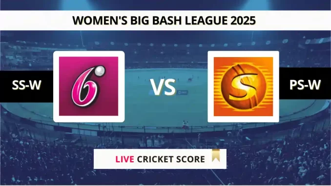 SS-W vs PS-W Live Score Women's Big Bash League 2025